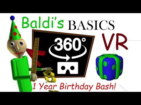 Baldi's Basics Birthday Bash VR 360