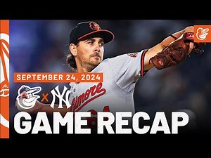 Orioles vs. Yankees Game Recap (9/24/24) | MLB Highlights | Baltimore Orioles