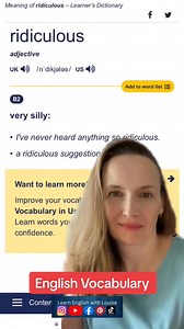 Learn the meaning of “ridiculous” and “ridiculously” and how to use them. Definitions are taken from the Cambridge Learners Dictionary. | Veronika Mark