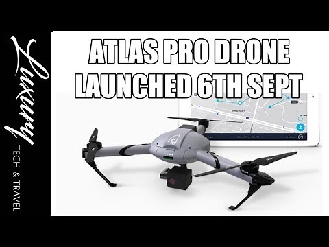 Atlas Pro Drone Launch Update