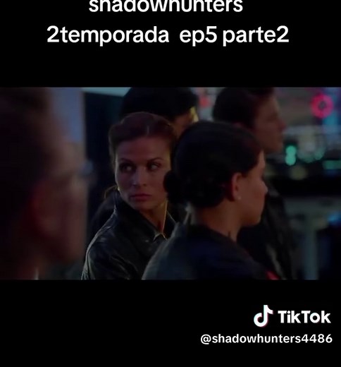 Viciada oficialmente 😮‍🔥 Shadowhunters T2 • Ep 5 (parte 2) Partiu Ep 6 🖤✨#viral #shadowhunters