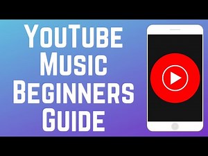How to Use YouTube Music Beginners Guide in 2026