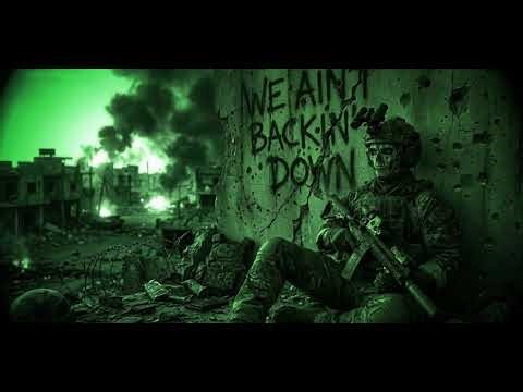 We Ain't Backing Down – Aggressive War Rap (Explicit)