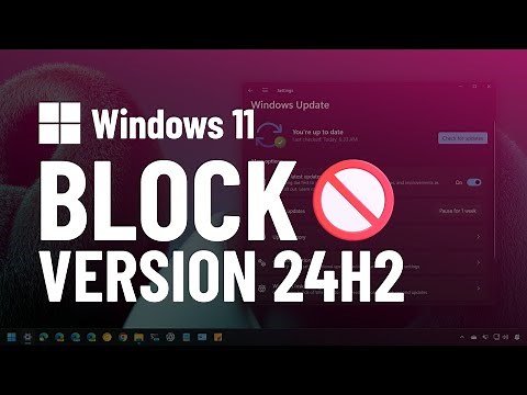 🚫 Windows 11: Block version 24H2 automatic install on 23H2 or 22H2