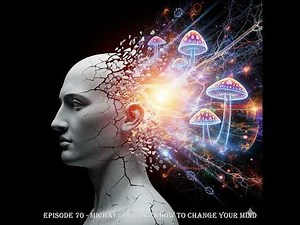 Episode 70 – How to Change Your Mind: Michael Pollan's Psychedelic Renaissance
