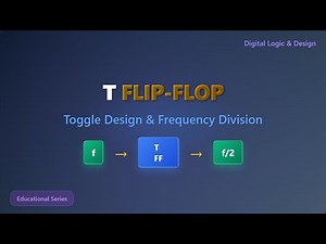 T Flip-Flop Tutorial: Design, Truth Table & Frequency Division Explained!