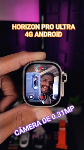 SMARTWATCH ANDROID HORIZON PRO ULTRA 4G CÂMERA! #shorts