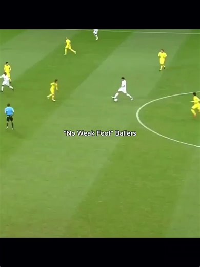 Top Footballers with No Weak Foot Skills