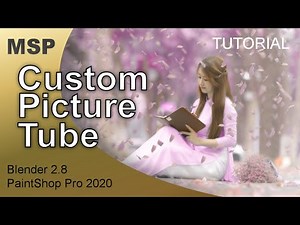 Custom Picture Tubes - Tutorial - PaintShop Pro