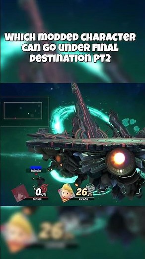 Which modded smash bros character can go under Final Destination ?
