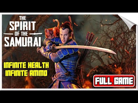 The Spirit of the Samurai – FULL GAME God Mode! ⚔️ Infinite Health & Ammo