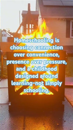 Homeschooling is choosing connection
