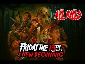 Friday the 13th A New Beginning 1985 All Kills Recap | Copycat Killer on the Loose!