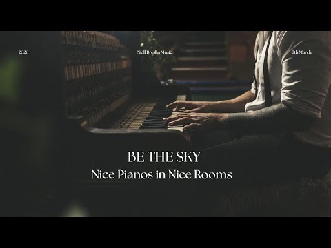 Be The Sky - Nice Pianos in Nice Rooms (sessions)