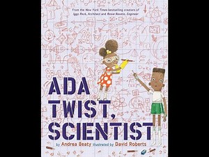 Read Aloud: Ada Twist, Scientist by Andrea Beaty