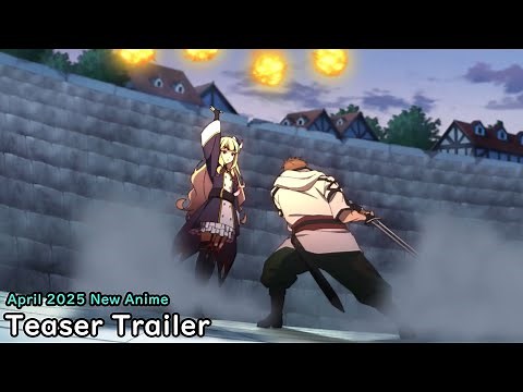 “From Old Country Bumpkin to Master Swordsman" Teaser Trailer. New anime starts April 2025.