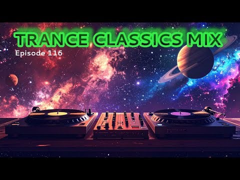 Trance Classics Music Mix [vol 116]