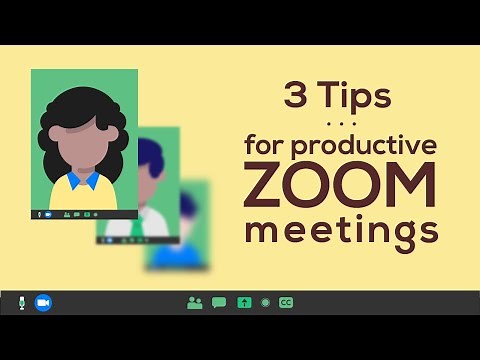Zoom Tips: Make Your Meetings Better