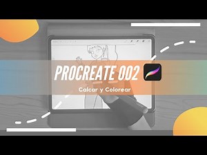 PROCREATE TUTORIAL 002 - Calcar y Colorear ✍️ | msdaniescalona