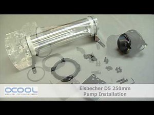 How To: Install the Alphacool Eisbecher 250 D5