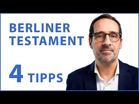 4 Tipps zum Berliner Testament - einfach erklärt