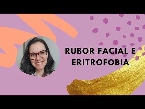 Facial blushing and erythrophobia (fear of blushing)