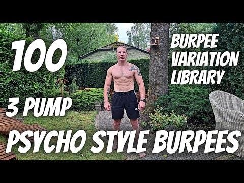 #26 100 3 Pump Psycho Style Burpees | 300 Pushups | 25:40 | Burpee Variations Library ‪@BurpeesKing‬