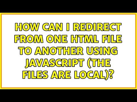How can I redirect from one HTML file to another using javascript (the files are local)?
