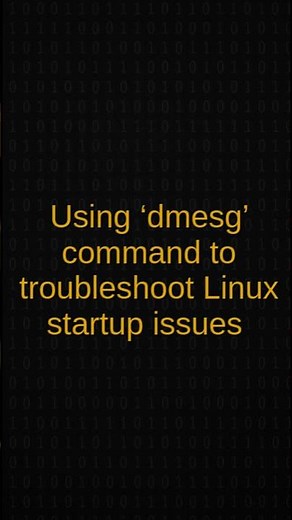Using ‘dmesg’ command to troubleshoot Linux startup issues #computereducation #computer