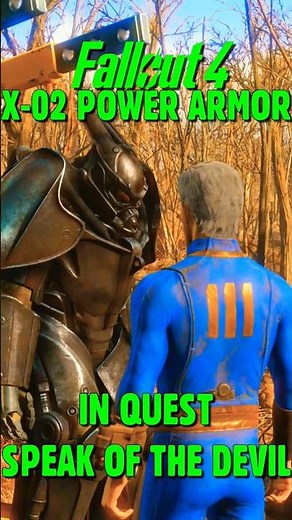 Fallout 4: X-02 Power Armor in Quest Speak of the Devil