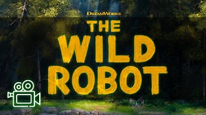 'The Wild Robot' Second Trailer Analysis, Release Date Announced, Other Details