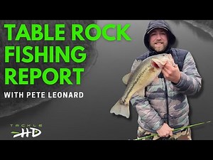 Table Rock Lake Fishing Report late April by Pete Leonard and Tackle HD