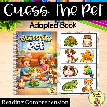 Adapted Book Reading Comprehension Guess The Pet Low Prep Reusable SoR