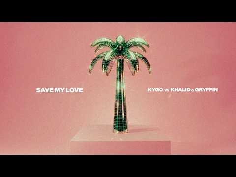 Kygo, Khalid, Gryffin - Save My Love (Official Lyric Video)