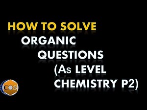 Exam tips/tricks to organic Qs: How to solve organic questions in P2 A level chemistry