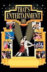 That's Entertainment! III (1994) - AZ Movies