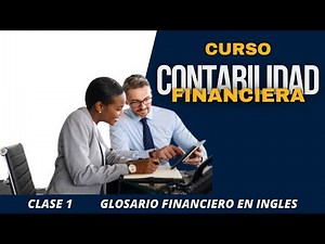 Contabilidad Financiera-Clase 1 Vocabulario contable en inglés