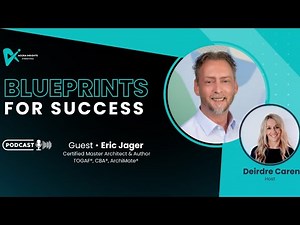 Enterprise Architecture: Getting Started, with Eric Jager