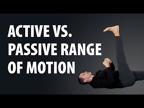 Active vs Passive Range of Motion | Why It Matters?