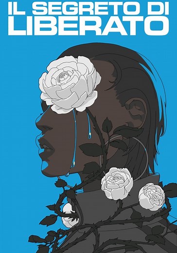 Il segreto di Liberato - film: guarda streaming online