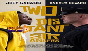 مشاهدة فيلم Two Distant Strangers 2020 فشار فيديو
