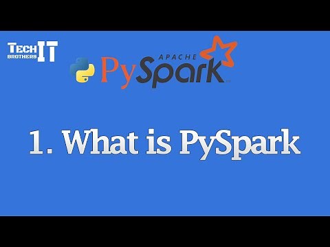 What is PySpark ? What is Apache Spark | Apache Spark vs PySpark | PySpark Tutorial