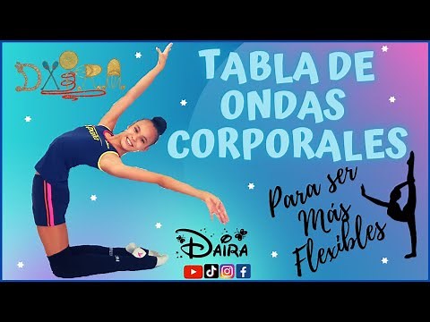 EJERCICIOS DE ONDAS CORPORALES PARA GIMNASIA RÍTMICA 💕 MOVIMIENTOS DE ONDAS PARA SER MAS FLEXIBLES👍