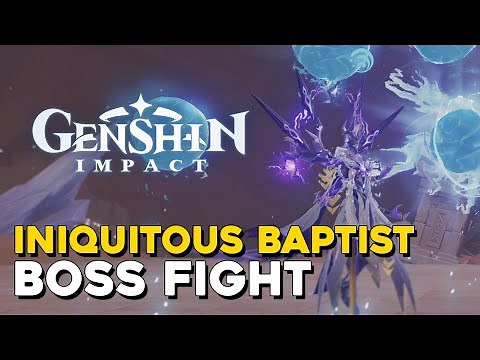 Genshin Impact Iniquitous Baptist Boss Fight & Location