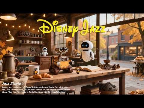 Disney Jazz Cafe ☕ Relaxing Disney OST Covers for Study, Work & Cozy Mornings