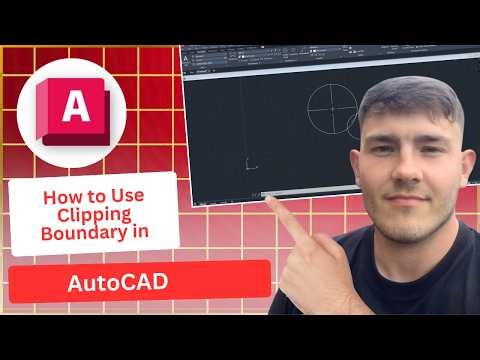 How to Use Clipping Boundary in AutoCAD (2026 Guide)