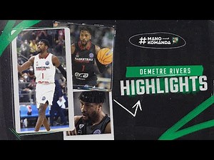 Demetre Rivers | Highlights