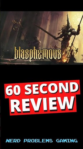 Blasphemous 1-Minute Review