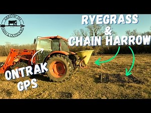 Spreading Ryegrass and using a Titan Chain Harrow | Agricision OnTrak GPS | Pasture Management