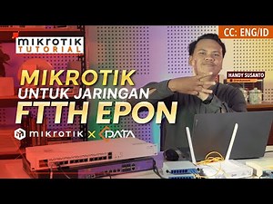 Mikrotik for FTTH EPON Network - MIKROTIK TUTORIAL [ENG SUB]